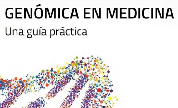 Editan una guía práctica sobre el uso de la genómica en medicina